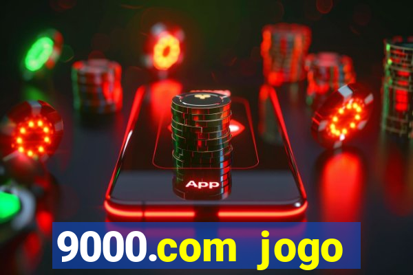 9000.com jogo cassino baixar